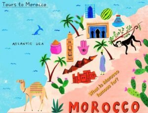 What is Morocco Famous For?
